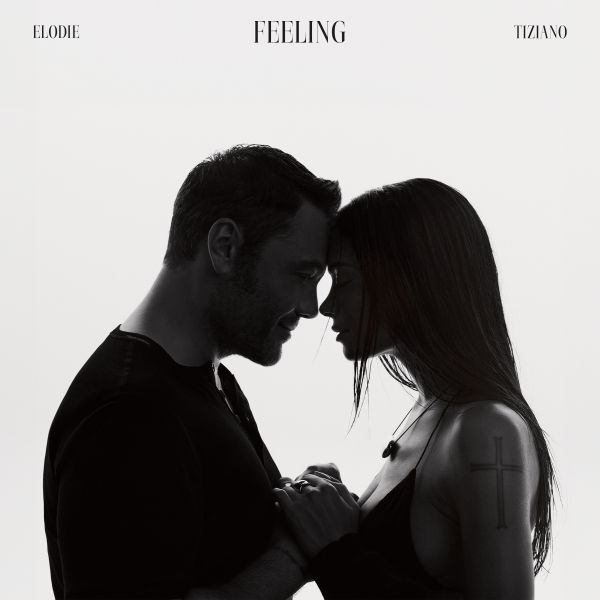 Fuori oggi il nuovo singolo "Feeling" di Elodie e Tiziano Ferro